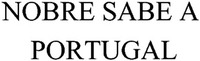 NOBRE SABE A PORTUGAL
