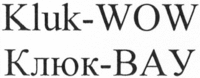 Kluk-WOW