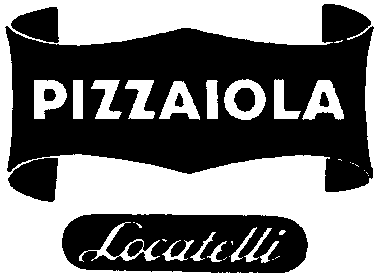 PIZZAIOLA Locatelli