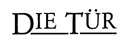 DIE TÜR