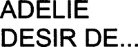 ADELIE DESIR DE...