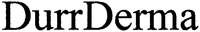DurrDerma