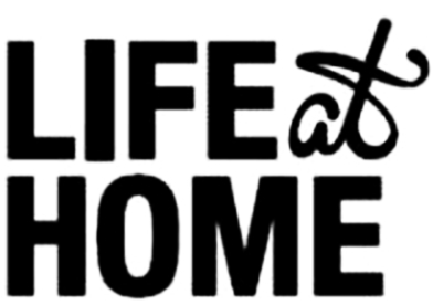 LIFE at HOME