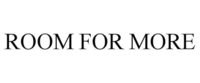 ROOM FOR MORE
