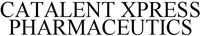 CATALENT XPRESS PHARMACEUTICS