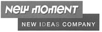 NEW MOMENT NEW IDEAS COMPANY