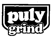 puly grind
