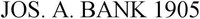 JOS. A. BANK 1905