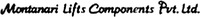 Montanari Lifts Components Pvt. Ltd.