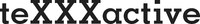 teXXXactive
