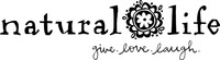 natural life give. love. laugh.