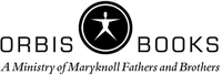 ORBIS BOOKS A Ministry of Maryknoll Fathers and Brothers