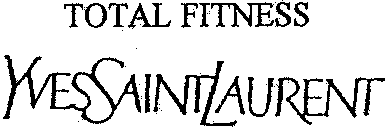 TOTAL FITNESS YVES SAINT LAURENT