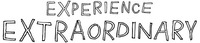 EXPERIENCE EXTRAORDINARY
