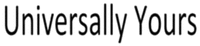 Universally Yours