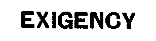 EXIGENCY