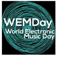 WEMDay World Electronic Music Day