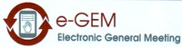 e-GEM Electronic General Meeting