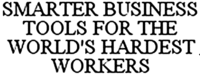 SMARTER BUSINESS TOOLS FOR THE WORLD'S HARDEST WORKERS