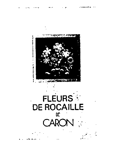 FLEURS DE ROCAILLE DE CARON