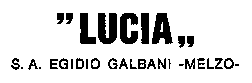 LUCIA S.A. EGIDIO GALBANI -MELZO-
