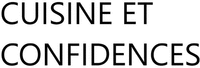 CUISINE ET CONFIDENCES