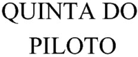 QUINTA DO PILOTO