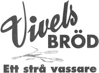 Vivels BRÖD Ett strå vassare