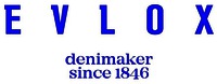 EVLOX denimaker since 1846