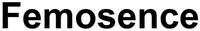 Femosence