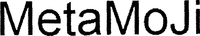 MetaMoJi