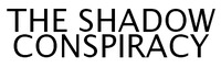 THE SHADOW CONSPIRACY