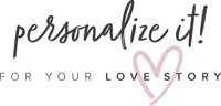 personalize it! FOR YOUR LOVE STORY