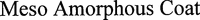 Meso Amorphous Coat