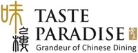TASTE PARADISE Grandeur of Chinese Dining
