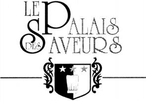 LE PALAIS DES SAVEURS
