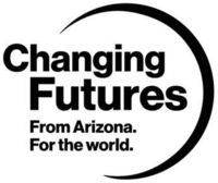 Changing Futures From Arizona. For the World