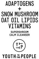 ADAPTOGENS + SNOW MUSHROOM OAT OIL LIPIDS VITAMINS SUPERSHROOM CALM CLEANSER YOUTH TO THE PEOPLE YTTP