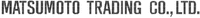 MATSUMOTO TRADING CI., LTD.