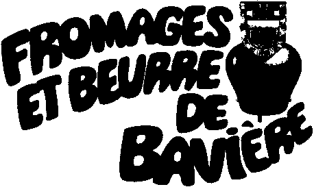 FROMAGES ET BEURRE DE BAVIÈRE