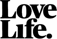Love Life.