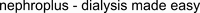 nephroplus - dialysis made easy