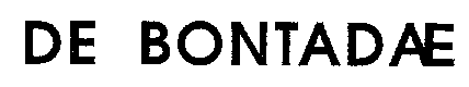 DE BONTADAE