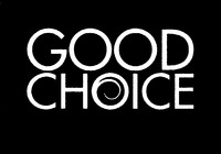 GOOD CHOICE