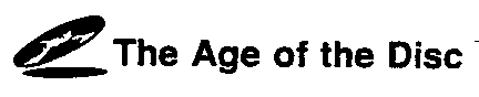 The Age of the Disc