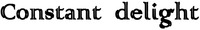 Constant delight