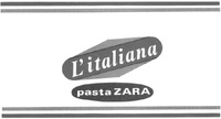 L'italiana pasta ZARA