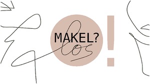 MAKEL? los