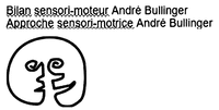 Bilan sensori-moteur André Bullinger Approche sensori-motrice André Bullinger