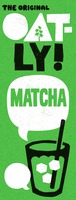 THE ORIGINAL OAT-LY! MATCHA